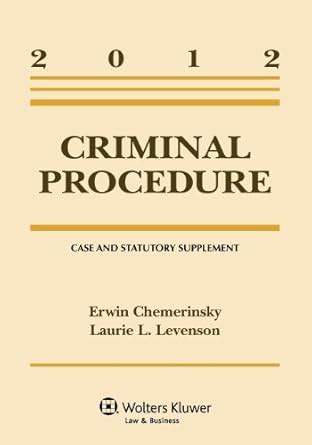 Criminal Procedure Case and Statutory Supplement 2012 Edition Kindle Editon