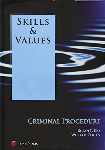 Criminal Procedure Skills and Values Kindle Editon