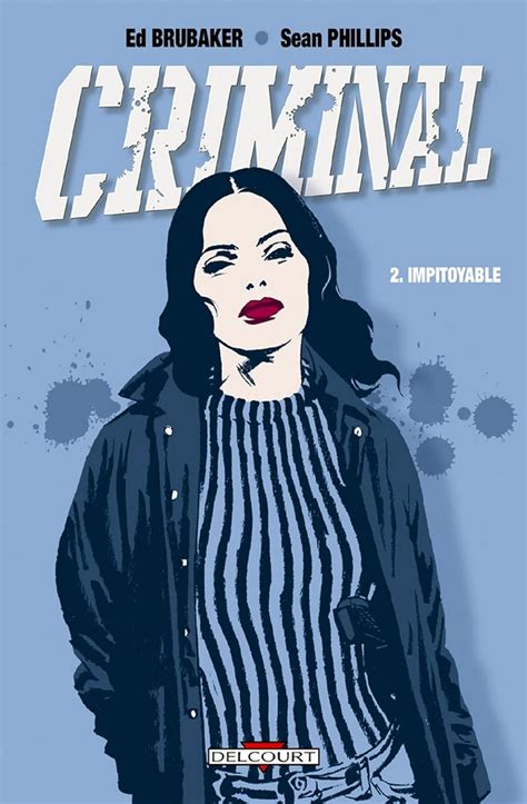 Criminal T02 Impitoyable French Edition PDF