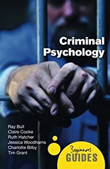 Criminal.Psychology.A.Beginner.s.Guide.Beginner.s.Guides Epub
