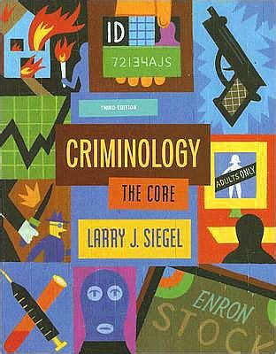 Criminology Core Larry J Siegel Kindle Editon