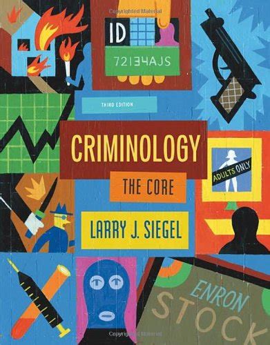 Criminology The Core 3rd Edition Third Ed 3e By Larry J Siegel 2007 Doc