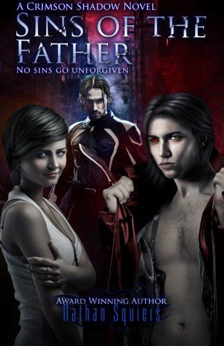 Crimson Shadow Sins of the Father A Crimson Shadow Novel Volume 2 Reader