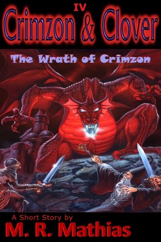 Crimzon and Clover IV The Wrath of Crimzon Crimzon and Clover Short Story Series Crimzon and Clover Short Story Series Book 4 Reader