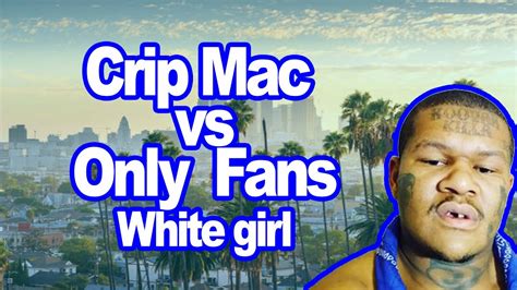 Crip Mac OnlyFans: Unmasking the Sensational Deviancy for Entertainment