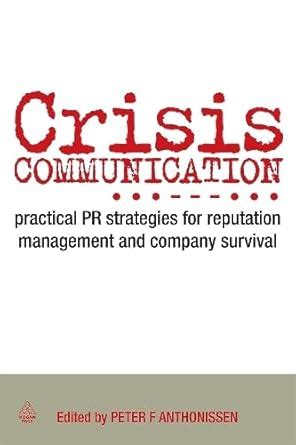 Crisis Communication: Practical PR Strategies for Reputation Management and Company Survival Epub