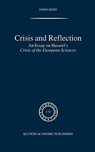 Crisis and Reflection An Essay on Husserl's Cri Kindle Editon