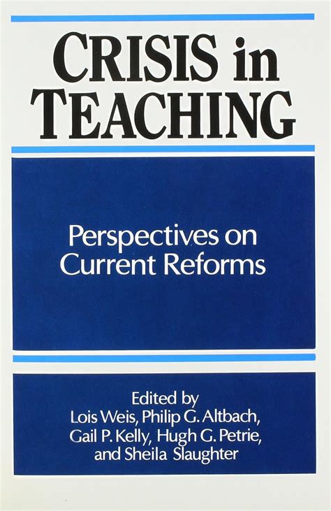 Crisis in Teaching Perspectives on Current Reforms Kindle Editon