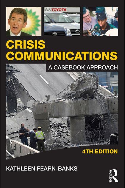 Crisis.Communications.A.Casebook.Approach.4th.Edition.Routledge.Communication.Series Reader