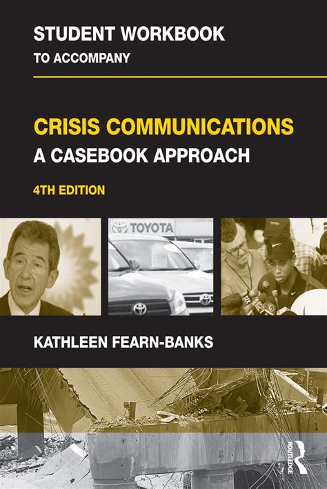 Crisis.Communications.A.Casebook.Approach.4th.Edition.Routledge.Communication.Series Reader