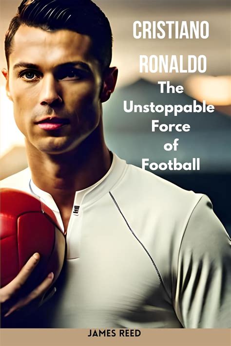 Cristiano Ronaldo: The Unstoppable Force of Portuguese Football