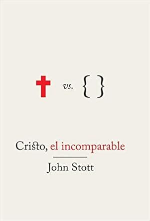 Cristo el incomparable Spanish Edition Doc