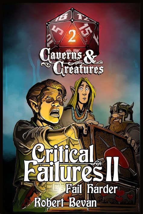 Critical Failures II Caverns and Creatures Reader