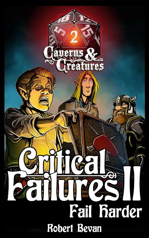 Critical Failures II Caverns and Creatures Book 2 Epub
