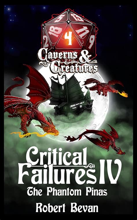 Critical Failures IV Caverns and Creatures Book 4 Kindle Editon