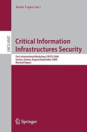 Critical Information Infrastructures Security First International Workshop Kindle Editon