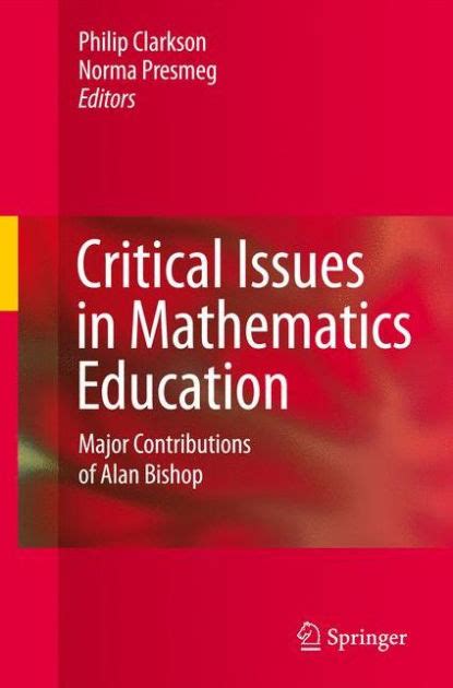Critical Issues in Mathematics Education Major Contributions of Alan Bishop 1st Edition Doc