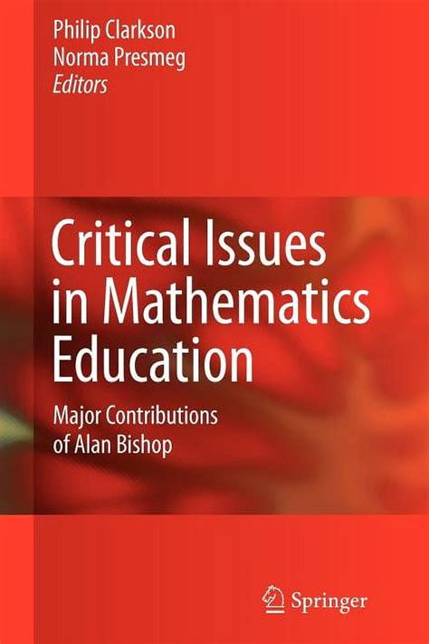 Critical Issues in Mathematics Education Major Contributions of Alan Bishop 1st Edition Doc