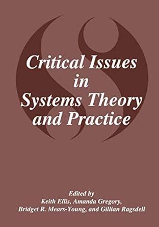 Critical Issues in Systems Theory and Practice 1st Edition Kindle Editon