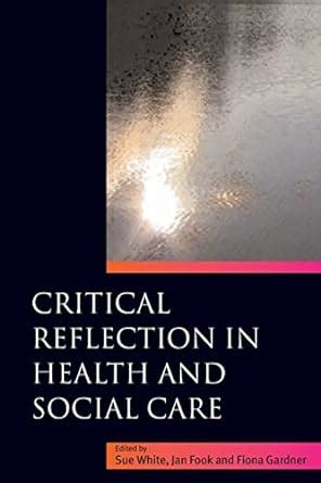 Critical Reflection in Health and Social Care Epub