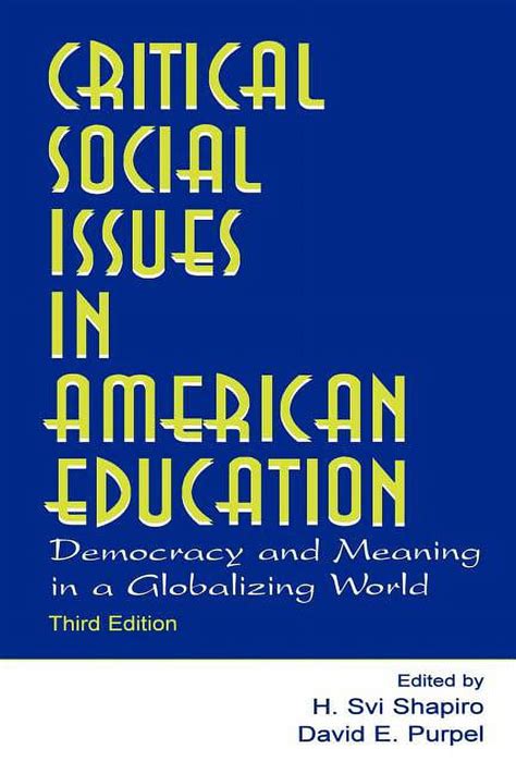 Critical Social Issues in American Education Transformation in a Postmodern World Reader