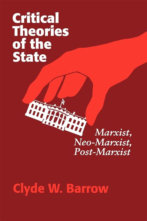 Critical Theories of the State: Marxist Reader