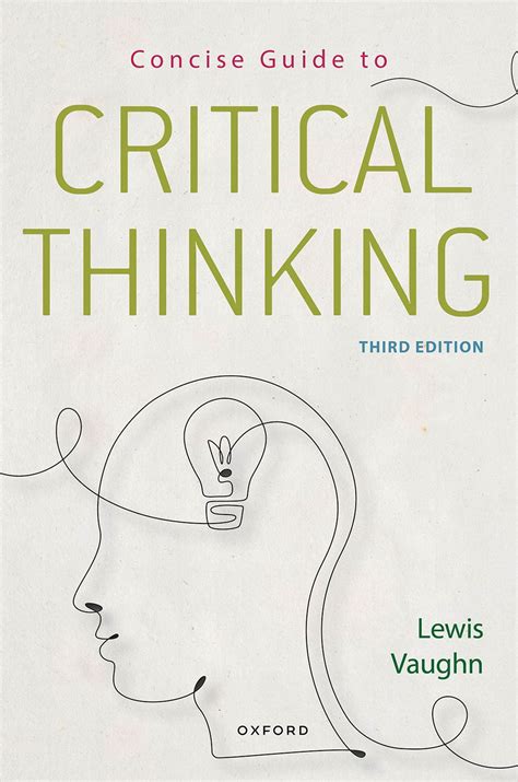 Critical Thinking A Concise Guide Reader