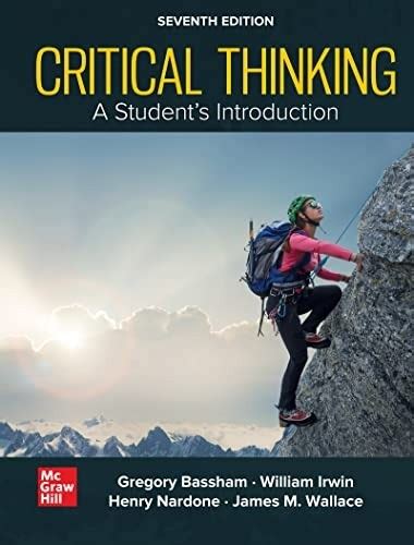 Critical Thinking A Students Introduction Reader