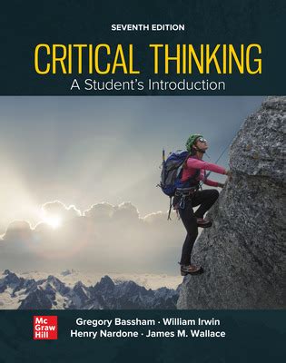 Critical Thinking A Students Introduction Reader