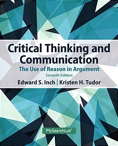 Critical Thinking and Communication Plus MySearchLab with eText Access Card Package 7th Edition