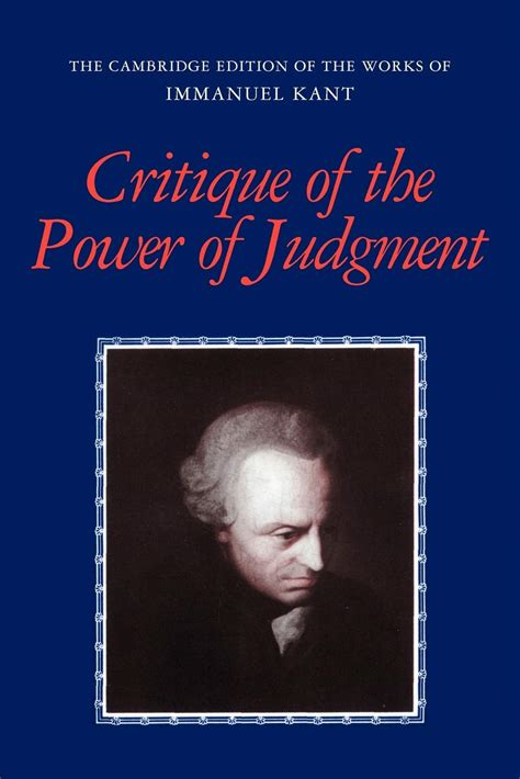 Critique of the Power of Judgment The Cambridge Edition of the Works of Immanuel Kant PDF