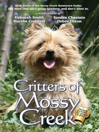 Critters Of Mossy Creek The Mossy Creek Series Book 7 Reader