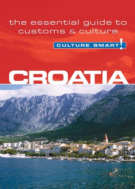 Croatia__Culture_Smart_The_Essential_Guide_to_Customs__Culture_eBook_Irina_Ban Ebook Reader