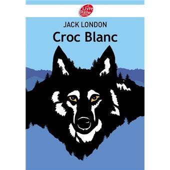 Croc Blanc Texte abrégé Classique French Edition