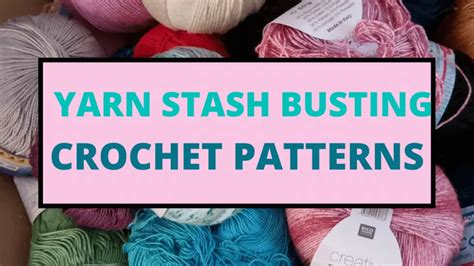 Crochet Box Set The Complete Guide on Yarn Stash Busting Patterns Knots and Potholders Doc