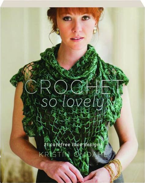 Crochet So Lovely 21 Carefree Lace Designs Reader