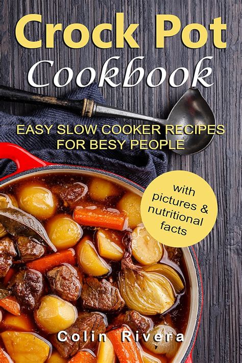 Crock Pot Cookbook Easy Slow Cooker Recipes for Busy People Epub