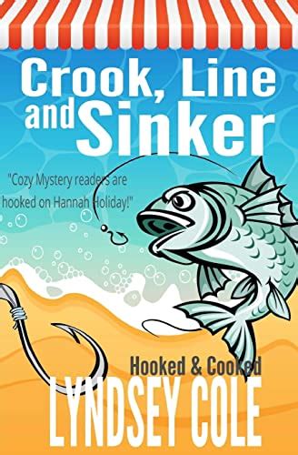 Crook Line and Sinker A Hooked and Cooked Cozy Mystery Series Volume 4 Reader