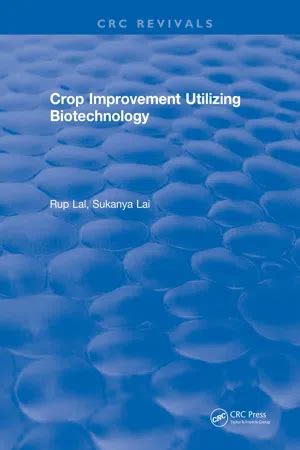 Crop Improvement Utilizing Biotechnology Kindle Editon