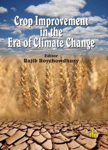 Crop Improvement in the Era of Climate Change Kindle Editon