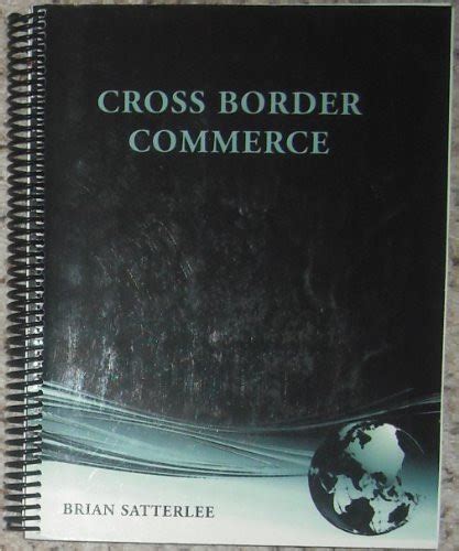 Cross Border Commerce Satterlee Ebook PDF