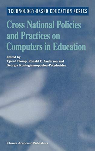 Cross National Policies and Practices on Computers in Education 1st Edition Reader