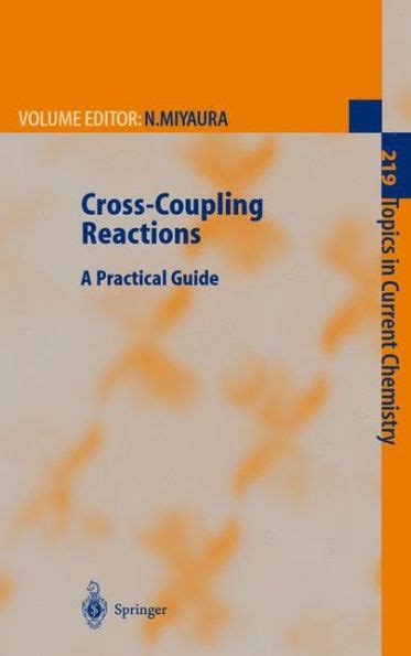 Cross-Coupling Reactions A Practical Guide 1st Edition Reader