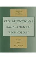 Cross-functional Management of Technology Cases and Readings 1st Edition PDF