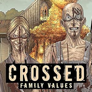 Crossed Family Values Issues 7 Book Series Reader