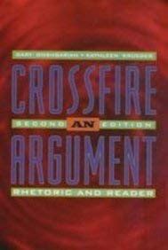 Crossfire An Argument Rhetoric and Reader Reader