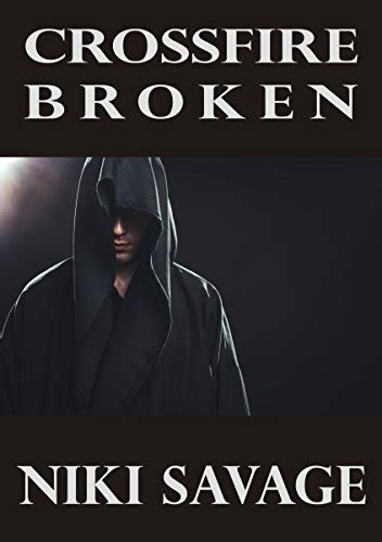 Crossfire Broken The Driftwood Trilogy Book 3 Doc