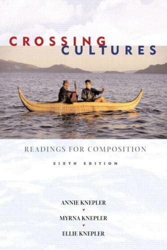 Crossing Cultures Readings For Composition Reader