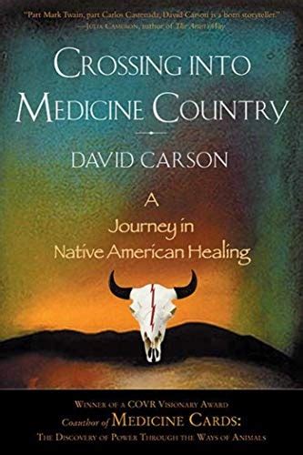 Crossing into Medicine Country A Journey in Native American Healing Reader