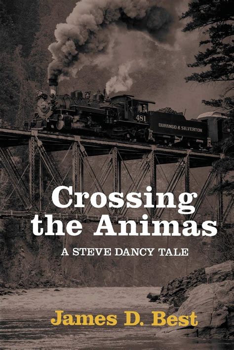 Crossing the Animas Steve Dancy Tales Epub